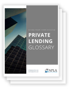 a national private lenders association private lending glossary